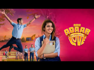 Oru adaar love - Un amor fantstico (2019)