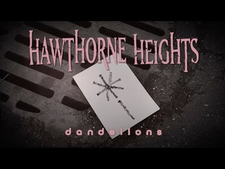 Hawthorne Heights “Dandelions“ (Official Music Video)