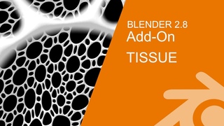 Blender 2.8 Add-on Review: Tissue