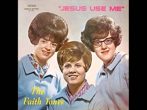 Jesus Use Me The Faith