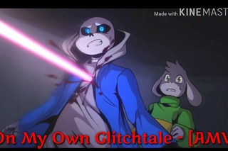 On My Own - Glitchtale [AMV]