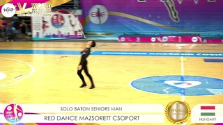 MWF/ 🏆   CHAMPIONSHIP.🏆SOLO BATON SENIORS MEN/1st PLACE/RED DANCE MAZSORETT CSOPORT -HU