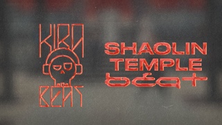 Kira Beat — SHAOLIN TEMPLE BEAT