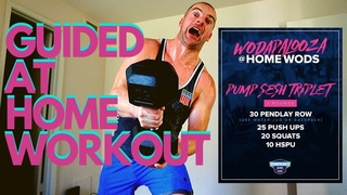 WODAPALOOZA: PUMP SESH TRIPLET // HOME Workout
