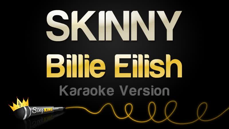 Billie Eilish SKINNY ( Karaoke