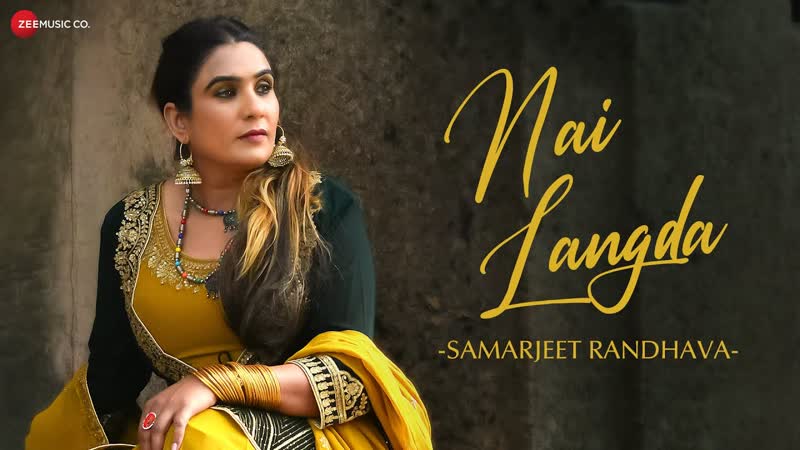 Nai Langda Official Music Video, Samarjeet Randhava, Parth Maru, Himanshu