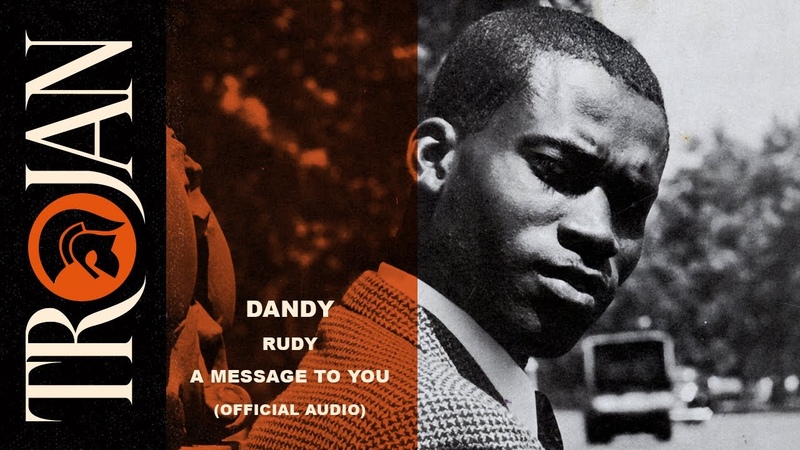 Dandy Livingstone Rudy, A Message to You ( Official