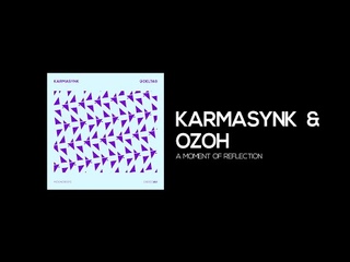 [D9REC122] KarmasynK & OZOH - A Moment Of Reflection
