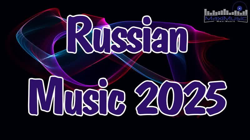 Russian Music 2025, 88 Top Hits Fresh Tracks You Need to
