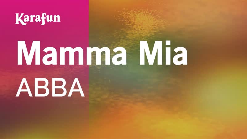 Mamma Mia ABBA, Karaoke Version, Kara