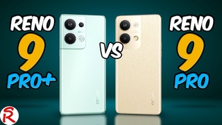 Oppo Reno9 Pro Plus vs Oppo Reno9 Pro
