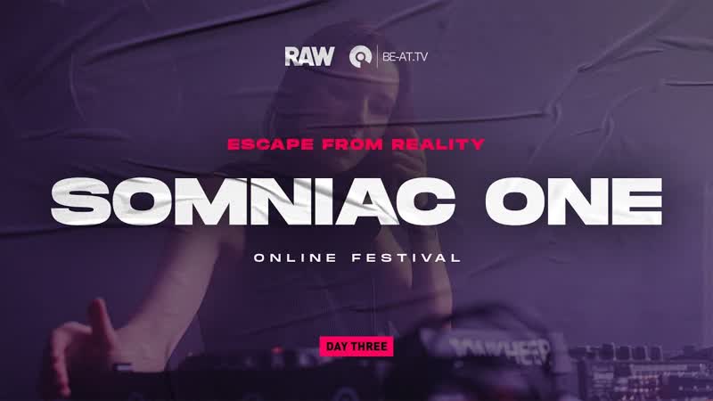 Somniac One RAW Escape From Reality 2 ( VJ