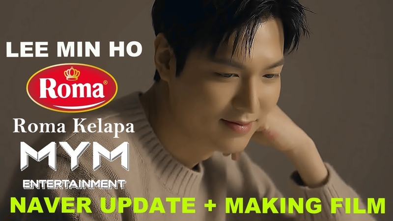 이민호 Lee Min Ho Roma Kelapa MYM Entertainment NAVER UPDATE + MAKING
