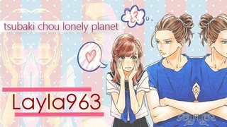 tsubaki chou lonely planet||MMV-Just dance