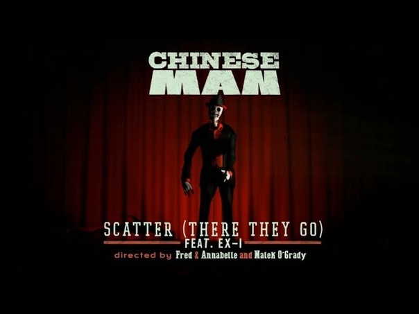 Chinese Man Ft. EX I Scatter ( There They Go) OFFICIAL