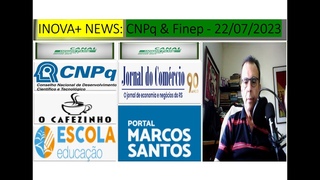 INOVA+ NEWS: CNPq/Finep - 22/07/202 #cnpq #Finep #SBPC #Federasul #ReunioAnual  #Inovao #Governo
