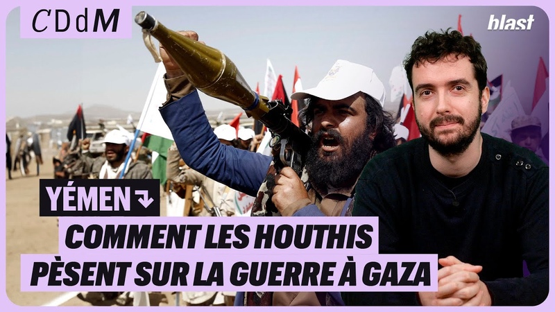 YÉ MEN : COMMENT LES HOUTHIS PÈ SENT SUR LA GUERRE À