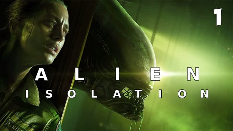 Alien: Isolation полное прохождение ч.