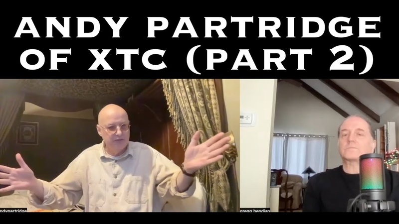 Andy Partridge of XTC ( Part 2) The Prog Cast with Gregg