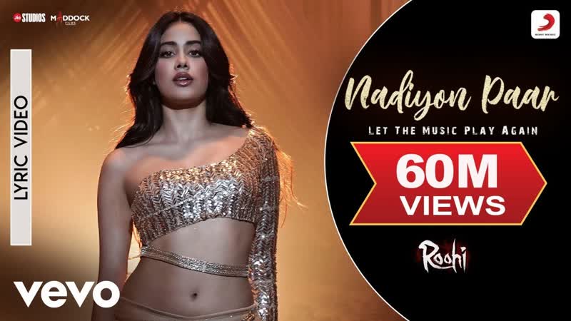 Nadiyon Paar Lyric Video, Roohi, Janhvi Kapoor, Sachin Jigar, Shamur, Rashmeet
