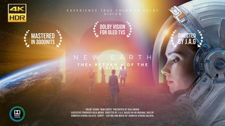 DOLBY VISION | NEW EARTH VISITORS 2 4KHDR SCI-FI FILM (Director's Cut)