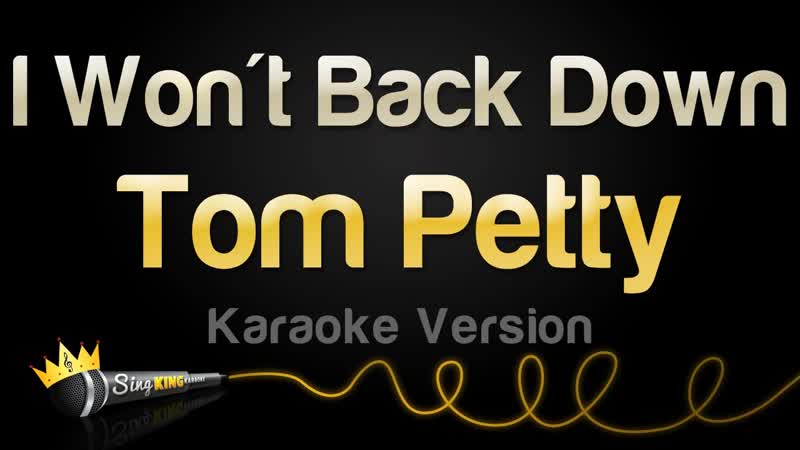 Tom Petty I Wont Back Down ( Karaoke