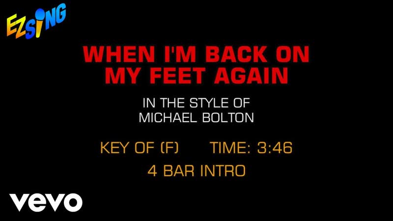 Michael Bolton When Im Back On My Feet Again ( Karaoke EZ
