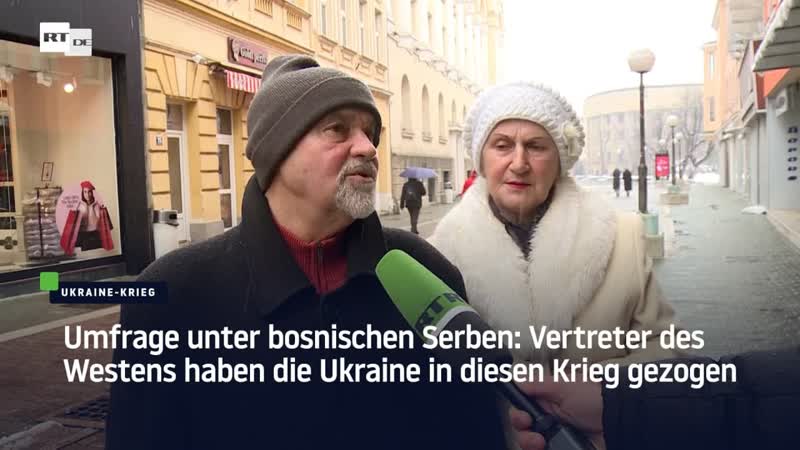 Umfrage unter bosnischen Serben: Vertreter des Westens haben die Ukraine in diesen Krieg