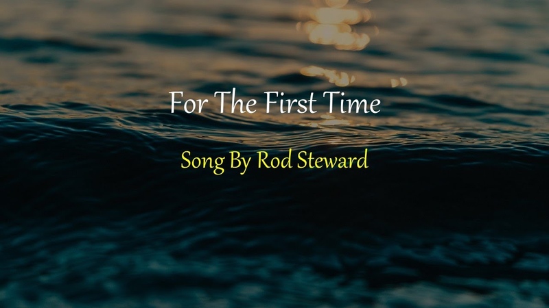 Rod Stewart For The First