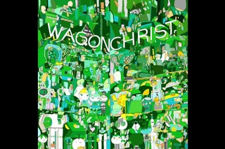 Wagon Christ - Toomorrow (few favs)