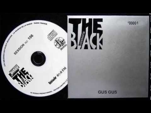 Gus Gus The Black Sessions ( May 27, 1997 Paris,