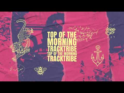 Track Tribe Top Of The Morning Copyright