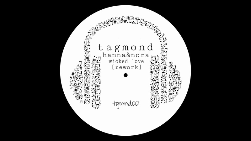 tagmond feat. hannanora wicked love
