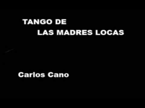 Tango de las madres locas ( Carlos