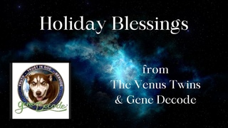 A Short Message from Gene Decode & The Venus Twins