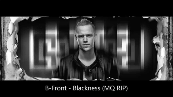 B Front Blackness ( MQ