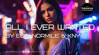 Eoin Normile & KNY - All I Ever Wanted