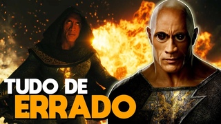 TUDO de ERRADO com ADÃO NEGRO (BLACK ADAM)