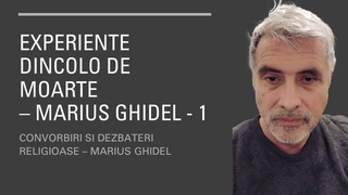 EXPERIENTE DINCOLO DE MOARTE - MARIUS GHIDEL - 1
